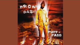 Brown Dash & Zola 7 & Mzekezeke - Puff N' Pass 