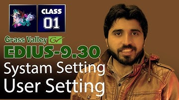 Ediua 9.52 System Setting & User Setting | Class 1 | Film Editing School