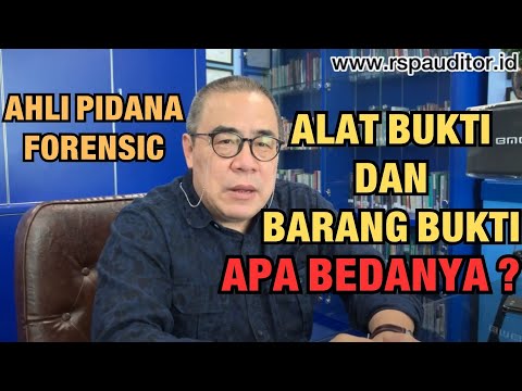 ALAT BUKTI DAN BARANG BUKTI. APA BEDANYA ?