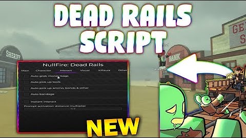 *NEW* Dead Rails Script (PASTEBIN 2025) ( AIMBOT , GET ALL ITEMS, AUTO FINISH , ESP)