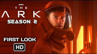 The Ark Season 2 (2024) First Look | Peacock | Release Date | Cast and Crew | Syfy | Season 2