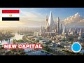 How Egypt Is Building a New Administrative Capital in the Desert!