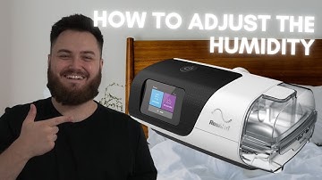 How to Adjust the Humidity Level | Resmed Airsense 11