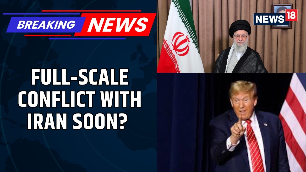 U.S.–Iran Tensions Surge: Trump Moves Closer to a Major War With Iran | Nuclear Talks | News18