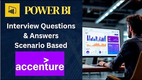 Interview Questions Asked In Accenture | Scenario Based | Questions & Answers #powerbi