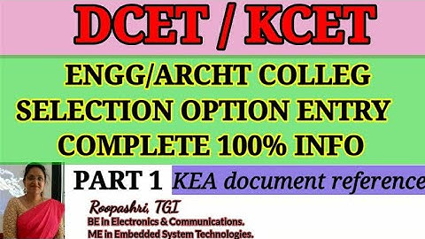 DCET 2022 / KCET : PART 1: ENGINEERING/ARCHITECTURE COLLEGE SELECTION OPTION ENTRY COMPLETE INFO