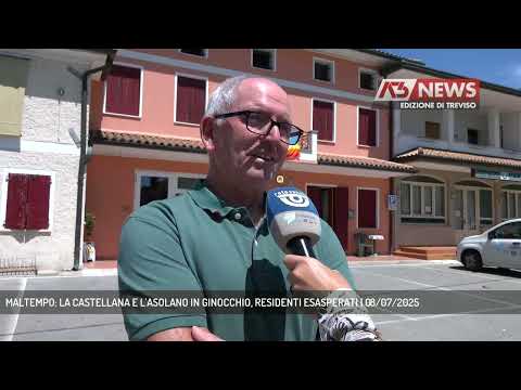 MALTEMPO: LA CASTELLANA E L'ASOLANO IN GINOCCHIO, RESIDENTI ESASPERATI | 08/07/2025