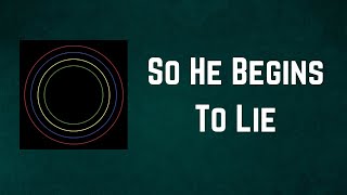 Bloc Party - So He Begins To Lie (Lyrics)