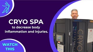 CRYO SPA - to decrease body inflammation and injuries