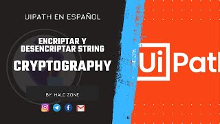 Encriptar y Desencriptar string con Cryptography y programado con Invoke Code | UiPath en Español