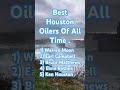 Greatest Houston Oilers