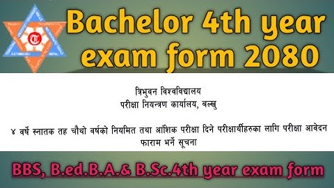 Bachelor 4th year exam form 2080 | Bachelor exam form | Tu exam form  #tuexam #tu  #vacancynp