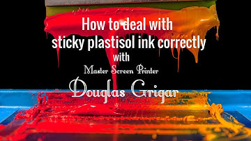 How to deal with very sticky plastisol inks | Screen Print Mastery