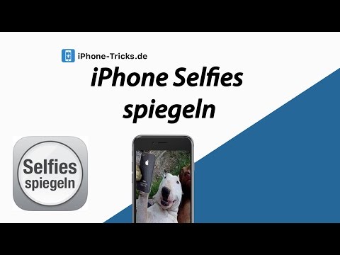 Selfies spiegeln mit dem iPhone - so schnell geht es!