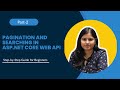 Pagination and Searching in ASP.NET Core Web API (Part 2) | Step-by-Step Guide for Beginners