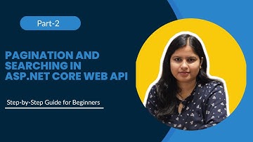 Pagination and Searching in ASP.NET Core Web API (Part 2) | Step-by-Step Guide for Beginners