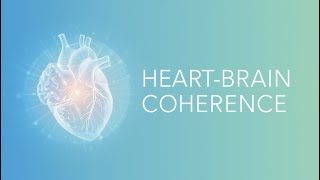 The Heart–Brain Connection: The Science of Inner Coherence, Ep. 75