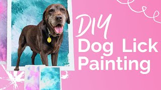 Paint with your Dog: Peanut Butter Lick Painting DIY Tutorial
