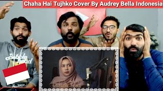 Chaha Hai Tujhko cover by Audrey Bella||Indonesia