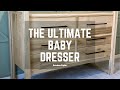 The ULTIMATE Dresser/Changing Table (Episode 3)