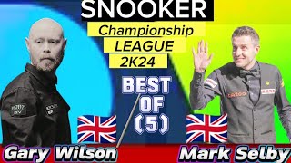 Mark Selby Vs Gary Wilson | Snooker Championship League | 2024 Best of 5 | Complete Sessions |