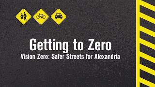 Vision Zero: Safer Streets for Alexandria
