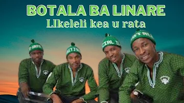 BOTALA BA LINARE| LIKELELI KEA U RATA   SD 480p