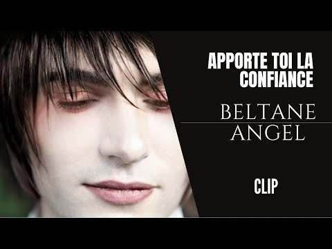 Beltane Angel "Apporte toi la confiance" Clip Offi...