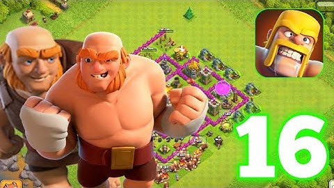 Clash of clans - Gameplay - Walkthrough - Part 16 (ios, android)