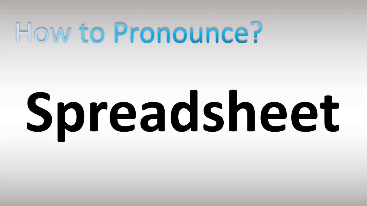 How to Pronounce Spreadsheet YouTube