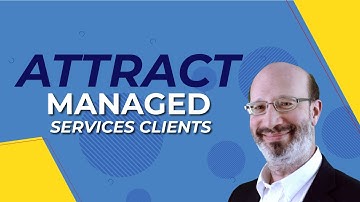 Attracting Managed IT Services Clients