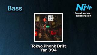 Tokyo Phonk Drift - Yan 394 * Bass * Free Download
