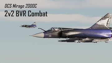 Mirage 2000C 2v2 BVR Combat - DCS World