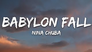 Nina Chuba - Babylon Fall (Lyrics)