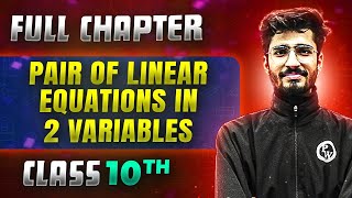 Pair of Linear Equations in 2 Variables FULL CHAPTER | Class 10th Mathematics | Chapter 3 | Udaan