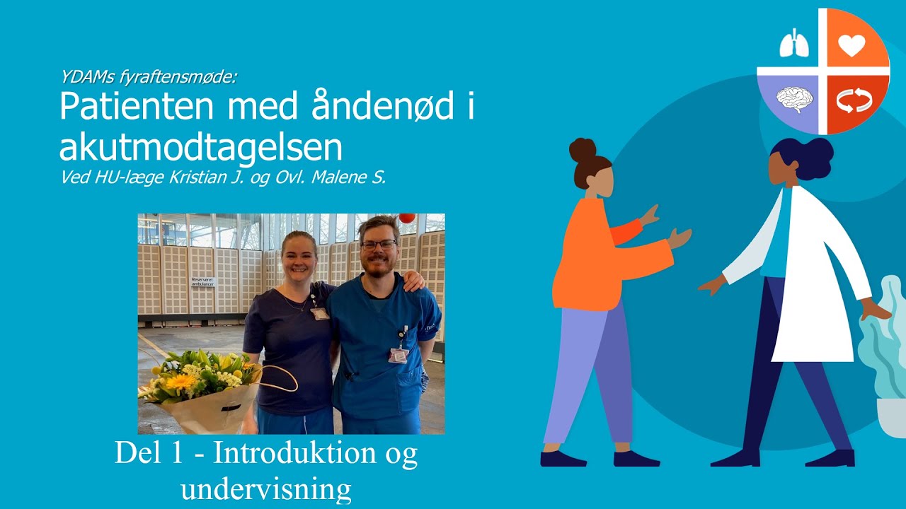 Patienten med åndenød - del 1 - Velkommen og empyem - YDAM Late night