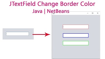 JTextField Change Border Color | Java | NetBeans
