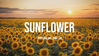 Post Malone, Swae lee - Sunflower (lyrics)