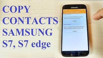 Samsung Galaxy S7, S7 edge - How to Copy/Move/Transfer Contacts from SIM to Phone Memory