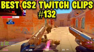 BEST CS2 CLIPS #132 | CS2 BEST TWITCH HIGHLIGHTS