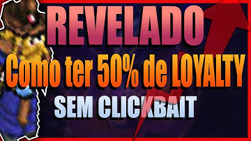 *REVELADO* COMO SUBIR SUA CONTA PARA 50% DE LOYALTY (não é clickbait)