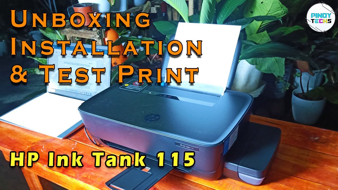 HP Ink Tank 115 Unboxing, Installation & Test Print PinoyTechs