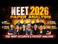 NEET 2026 Paper Analysis ⚡Quick &amp; Accurate Paper Review | Difficulty Level + Solutions
