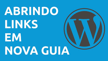 Como abrir links externos em nova guia no Wordpress