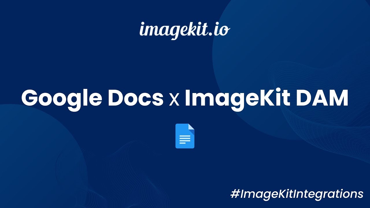 Google Docs Integration | ImageKit