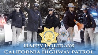 Happy Holidays from your California Highway Patrol