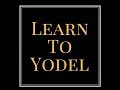 How To Yodel In 3 Easy Steps!