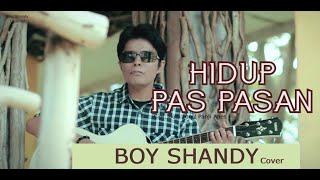 Download lagu Hidup Pas Pasan - Boy Shandy Mp3 Video Mp4