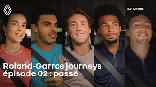 Renault x Eurosport - Roland-Garros journeys : épisode 02 : passé