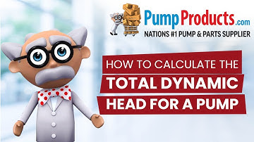 How to Calculate Total Dynamic Head For a Pump